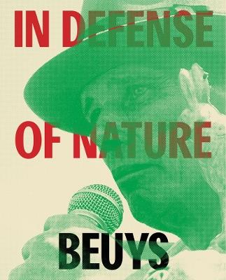 Joseph Beuys: In Defense of Nature - cover