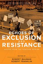 Echoes of Exclusion and Resistance