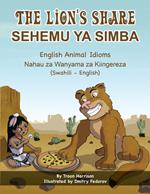 The Lion's Share - English Animal Idioms (Swahili-English)