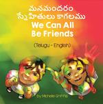 We Can All Be Friends (Telugu-English)