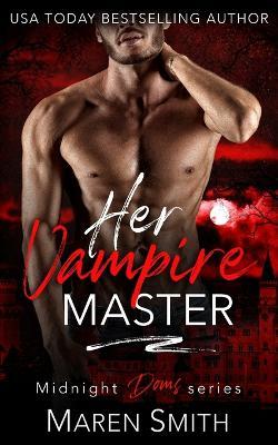 Her Vampire Master - Maren Smith - cover