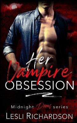 Her Vampire Obsession - Lesli Richardson - cover