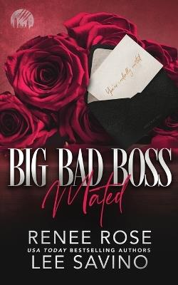 Big Bad Boss: Mated - Renee Rose,Lee Savino - cover