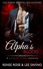 Alpha's Blood: A vampire shifter romance
