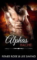 Alphas Rache - Renee Rose,Lee Savino - cover