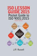 ISO Lesson Guide 2015: Pocket Guide to ISO 9001:2015