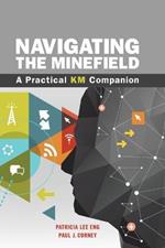 Navigating the Minefield: A Practical KM Companion