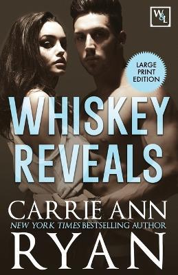 Whiskey Reveals - Carrie Ann Ryan - cover