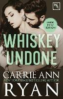 Whiskey Undone - Carrie Ann Ryan - cover
