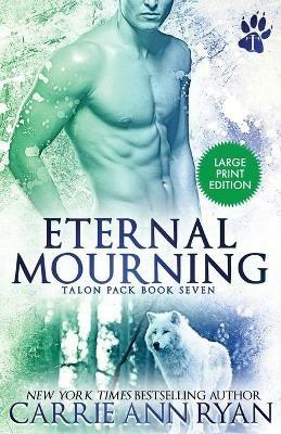 Eternal Mourning - Carrie Ann Ryan - cover