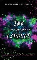 Ink Exposed - Tattoos und Genesung - Carrie Ann Ryan - cover