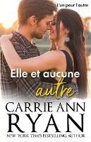 Elle et aucune autre - Carrie Ann Ryan - cover