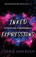 Inked Expressions - Tattoos und Zusammenhalt - Carrie Ann Ryan - cover