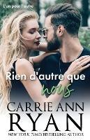Rien d'autre que nous - Carrie Ann Ryan - cover