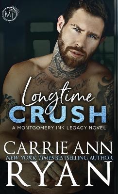 Longtime Crush - Carrie Ann Ryan - cover