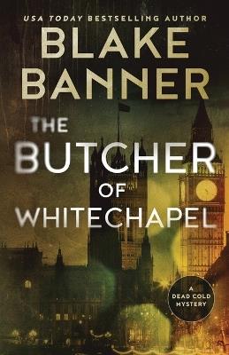 The Butcher of Whitechapel - Blake Banner - cover
