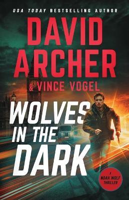 Wolves in the Dark - Vince Vogel,David Archer - cover