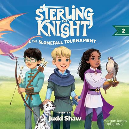 Sterling the Knight and the Slonefall Tournament - Judd Shaw,Marrieta Gal - ebook