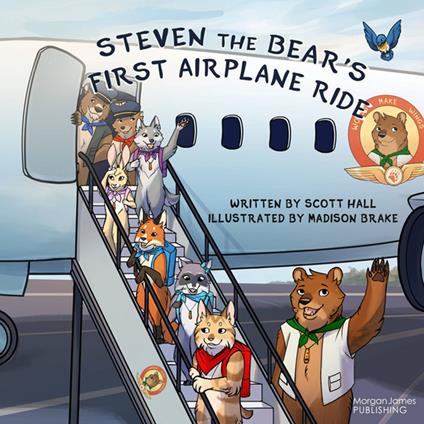 Steven the Bear’s First Airplane Ride - Scott Hall,Madison Brake - ebook