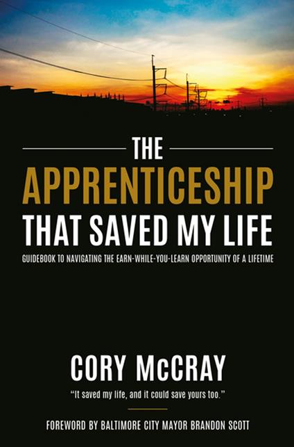 The Apprenticeship that Saved My Life