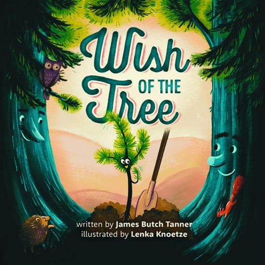 Wish Of The Tree - James Butch Tanner - ebook