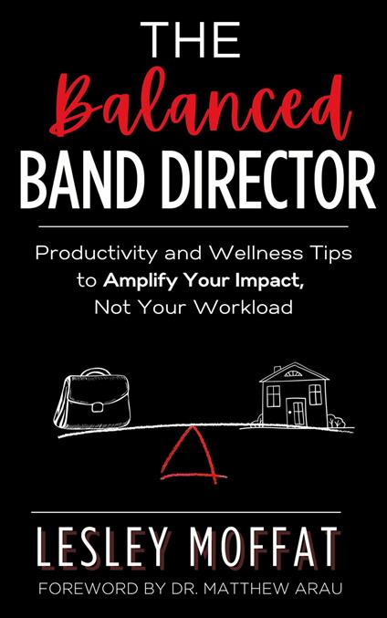 The Balanced Band Director