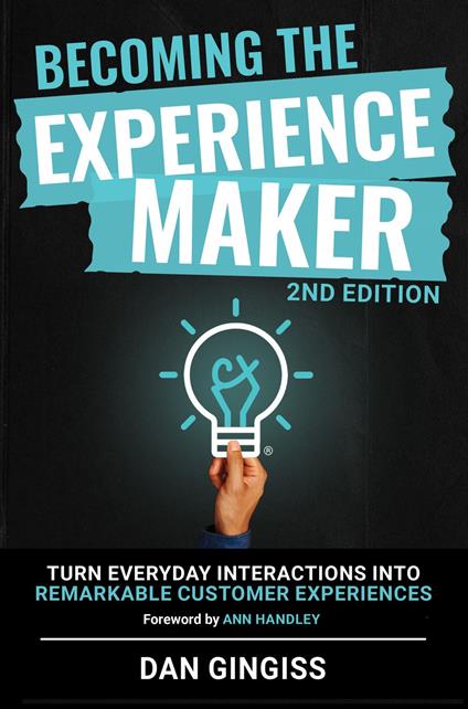 Becoming The Experience Maker (2nd Edition)