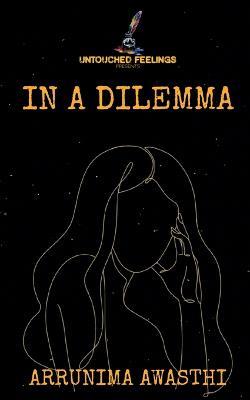 In a Dilemma - Arrunima Awasthii - cover