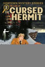 Hobtown Mystery Stories Vol. 2: The Cursed Hermit
