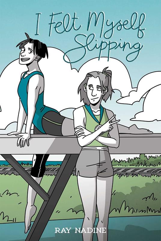 I Felt Myself Slipping - Ray Nadine - ebook