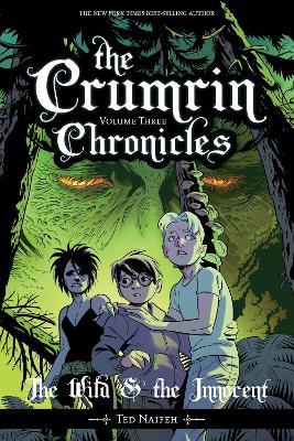 The Crumrin Chronicles Vol. 3: The Wild & the Innocent - Ted Naifeh - cover