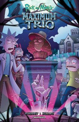 Rick and Morty: Maximum Trio - Brockton McKinney - cover