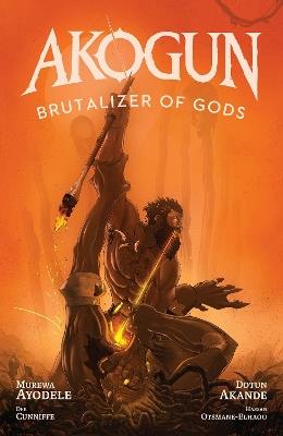 Akogun: Brutalizer of Gods - Murewa Ayodele - cover