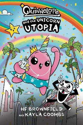 Quinnelope and the Unicorn Utopia - HF Brownfield,Kayla Coombs - cover