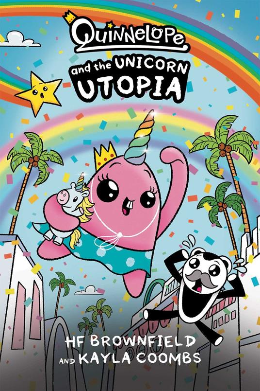 Quinnelope and the Unicorn Utopia - HF Brownfield,Kayla Coombs - ebook
