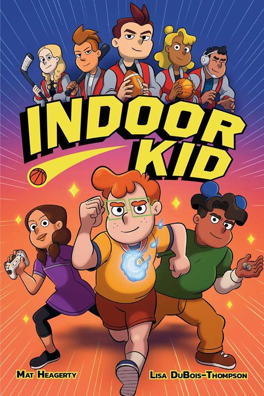 Indoor Kid - Mat Heagerty,Lisa DuBois-Thompson - ebook