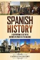 Spanish History: A Captivating Guide to the History of Spain and the Basques - Captivating History - cover