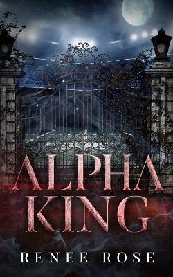 Alpha King - Renee Rose - cover
