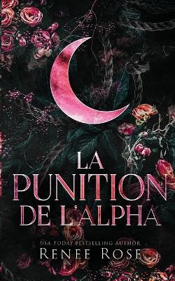 La Punition de l'Alpha - Renee Rose - cover