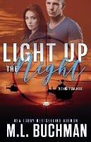 Libro in inglese Light Up the Night: a military romantic suspense  - M L Buchman