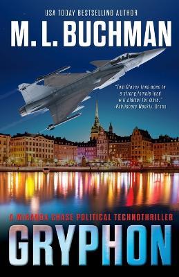 Gryphon: an action-adventure technothriller - M L Buchman - cover