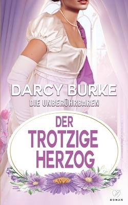 Der trotzige Herzog - Darcy Burke - cover