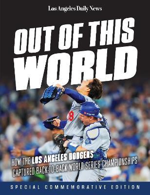 2025 World Series NL 2: How the Los Angeles Dodgers Captured Back-to-Back World Series Championships - cover