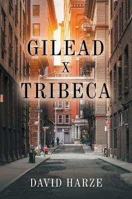 Gilead x Tribeca - David Harze - cover