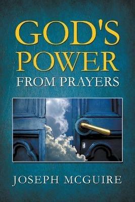 God's Power From Prayers - Joseph McGuire - cover