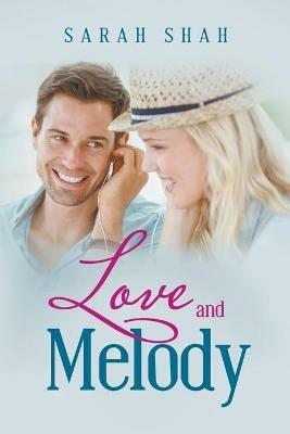Love and Melody - Sarah Shah - cover