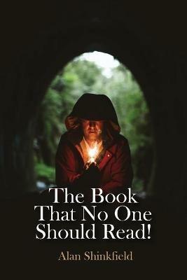The Book That No One Should Read! - Alan Shinkfield - cover