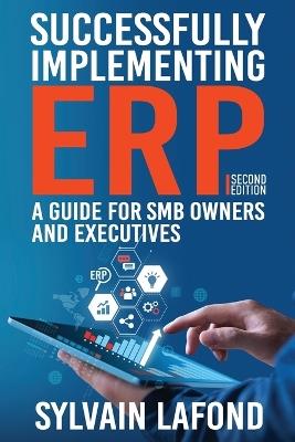 Successfully Implementing ERP: A Guide for SMB Owners and Executives - Sylvain LaFond - cover