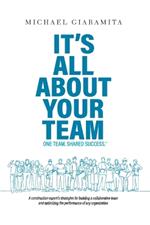 It's All About Your Team: One Team. Shared Success.?