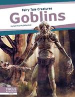 Goblins: Fairy Tale Creatures